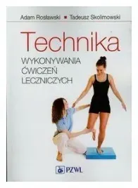 technika-wykonywania-cwiczen-leczniczych