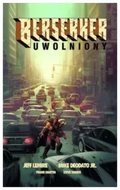 berserker-uwolniony-j-lemire-m-deodato-jr-f-martin-s-wands