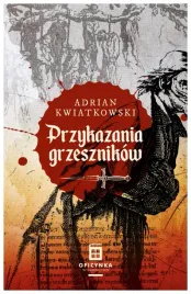 przykazania-grzesznikow-adrian-kwiatkowski