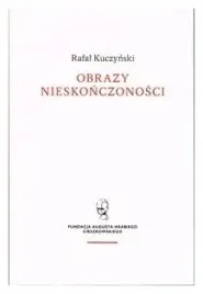 obrazy-nieskonczonosci-rafal-kuczynski