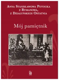 moj-pamietnik-anna-z-dzialynskich-potocka