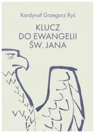 klucz-do-ewangelii-sw-jana-grzegorz-rys