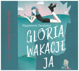gloria-wakacje-i-ja-audiobook