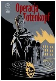 operacja-totenkopf-wydzial-7-tom-1-tomasz-kontny