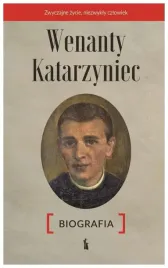 wenanty-katarzyniec-biografia-staniukiewicz