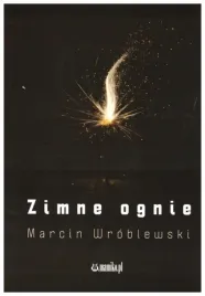 zimne-ognie-marcin-wroblewski