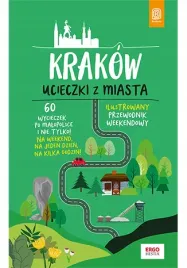 krakow-ucieczki-z-miasta-przewodnik-weekendowy-wyd-1