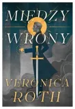 miedzy-wrony-veronica-roth