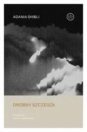 drobny-szczegol-shibli-adania