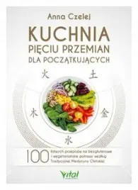 kuchnia-pieciu-przemian-dla-poczatkujacych-anna