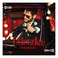 ucieczka-bodyguarda-audiobook-maciejewska-marta