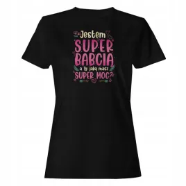 koszulka-damska-czarna-nadruk-prezent-humor-jestem-super-babcia-m