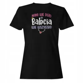 koszulka-damska-czarna-nadruk-prezent-humor-babcia-wie-wszystko-m