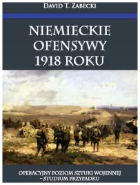 zabecki-niemieckie-ofensywy-1918-roku-operacyjny