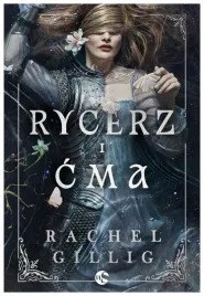rycerz-i-cma-rachel-gillig
