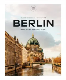 berlin-maly-atlas-hedonistyczny-elodie-benchereau