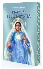 maryja-i-eucharystia-kamil-zadrozny