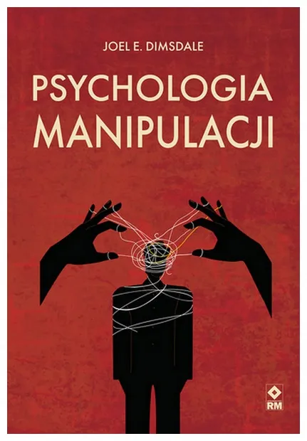 psychologia-manipulacji-joel-e-dimsdale
