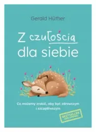 z-czuloscia-dla-siebie-gerald-huther
