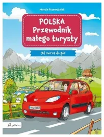 polska-przewodnik-malego-turysty-od-morza-do-gor-marcin-przewozniak