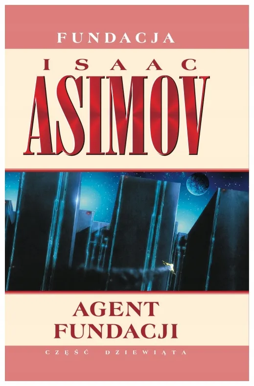 agent-fundacji-fundacja-tom-9-isaac-asimov
