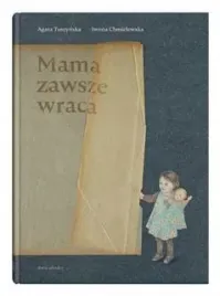 mama-zawsze-wraca-a-tuszynska-i-chmielewska