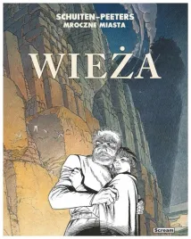 mroczne-miasta-wieza-b-peeters-scream-comics