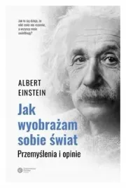 jak-wyobrazam-sobie-swiat-albert-einstein