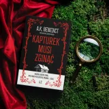 kapturek-musi-zginac-a-k-benedict-tytul-kapturek-musi-zginac
