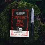 kapturek-musi-zginac-a-k-benedict-autor-a-k-benedict