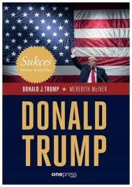 sukces-mimo-wszystko-donald-trump-donald-j-trump