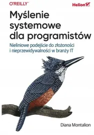 myslenie-systemowe-dla-programistow-nieliniowe-podejscie-do-zlozonosci-i