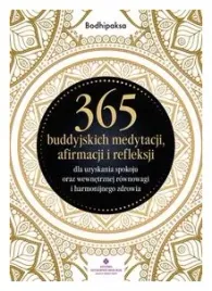 365-buddyjskich-medytacji-afirmacji-i-refleksji-dla-uzyskania-spokoju-oraz