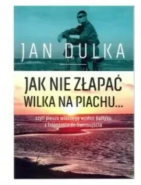 jak-nie-zlapac-wilka-na-piachu-czyli-piesza