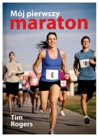 moj-pierwszy-maraton-tim-rogers