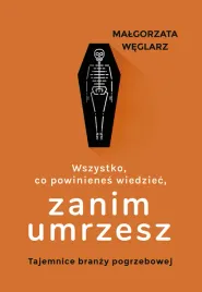 wszystko-co-powinienes-wiedziec-zanim-umrzesz