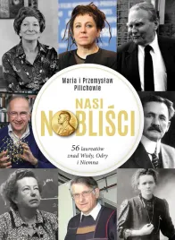 nasi-noblisci-56-laureatow-znad-wisly-odry-i-niemna