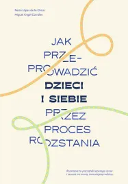 jak-przeprowadzic-dzieci-i-siebie-przez-proces-rozstania