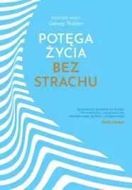potega-zycia-bez-strachu