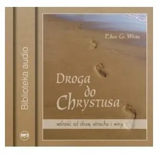 droga-do-chrystusa-ellen-g-white-audiobook
