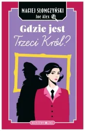 gdzie-jest-trzeci-krol-maciej-slomczynski