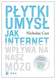 plytki-umysl-jak-internet-wplywa-na-nasz-mozg-nicholas-carr