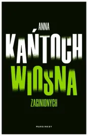 wiosna-zaginionych-anna-kantoch