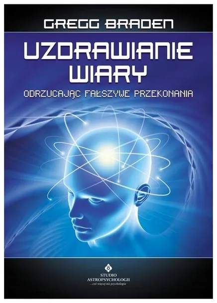 uzdrawianie-wiary-gregg-braden