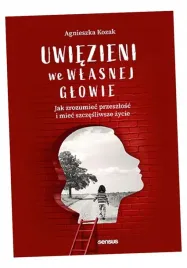 uwiezieni-we-wlasnej-glowie-jak-zrozumiec-przeszlosc-i-miec-szczesliwsze-z