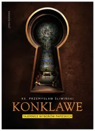konklawe-tajemnice-wyborow-papieskich-przemyslaw-sliwinski