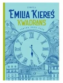 kwadrans-furtka-poza-czas-emilia-kieres