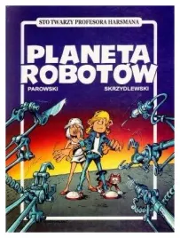 planeta-robotow-m-parowski-j-skrzydlewski