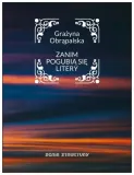 zanim-pogubia-sie-litery-grazyna-obrapalska