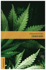 zdrowas-mario-reportaze-o-medycznej-marihuanie